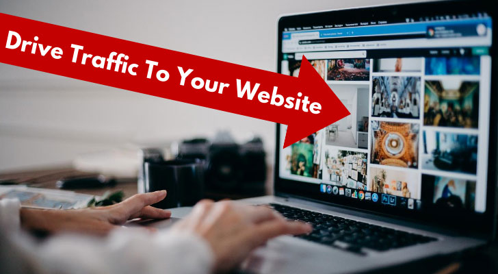 Drive Traffic Your Website