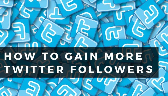 How To Gain More Twitter Followers