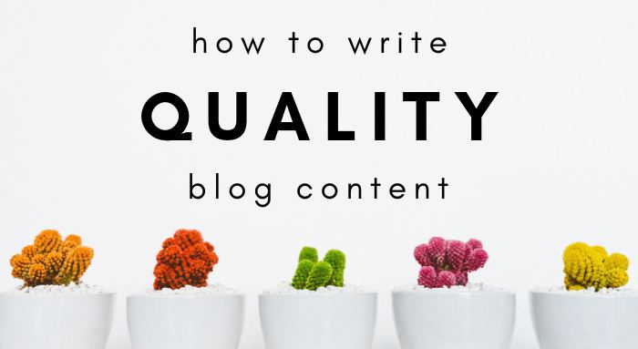 How To Write Quality Blog Content