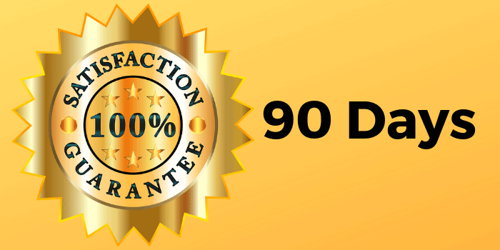 90 Days Money Back Guarantee