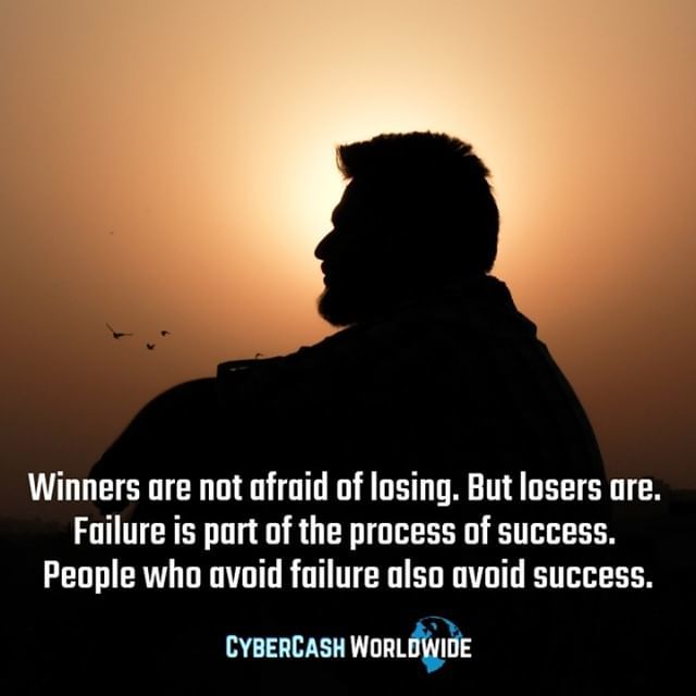 Winners are not afraid of losing. But losers are. Failure is part of the process of success. People who avoid failure also avoid success.