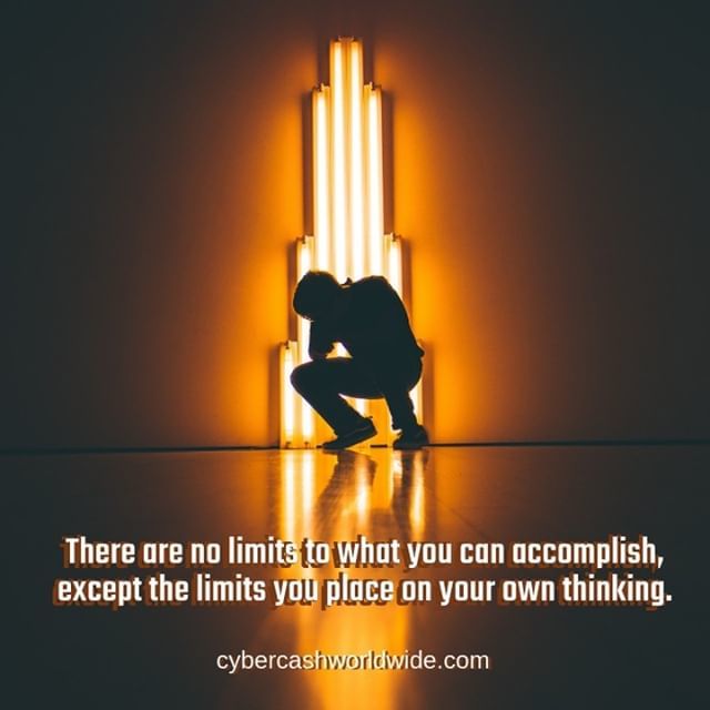There are no limits to what you can accomplish, except the limits you place on your own thinking.