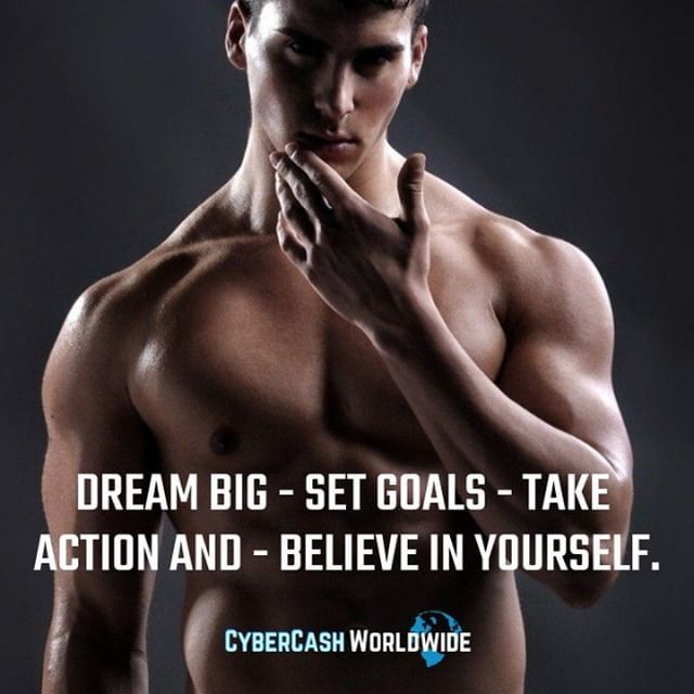Dream big - Set goals - Take action and - Believe in yourself.