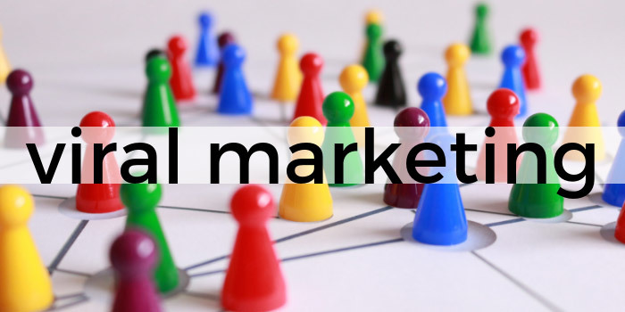 What Is Viral Marketing