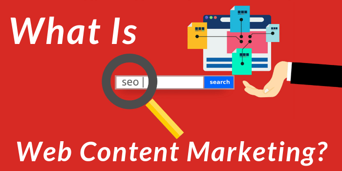 What Is Web Content Marketing?