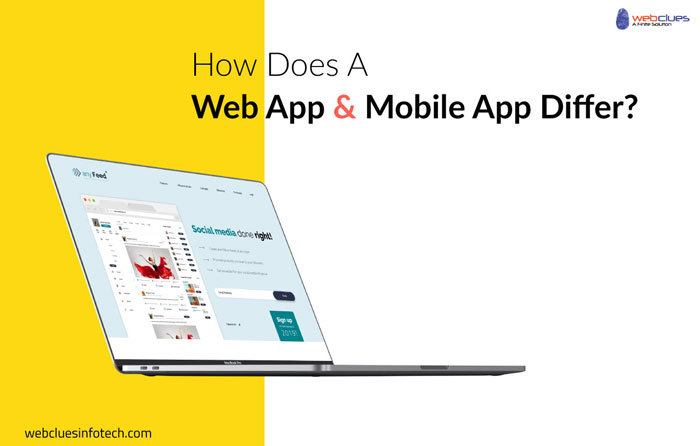 How does a Web App and Mobile App differ?
