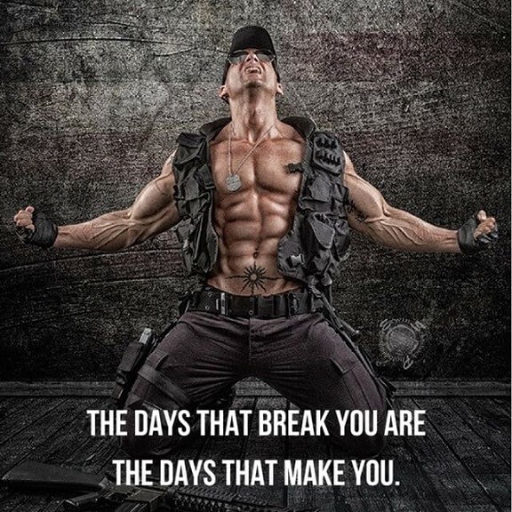 The days that break you are the days that make you.