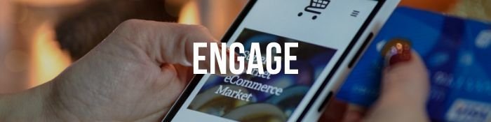 Engage with Customers