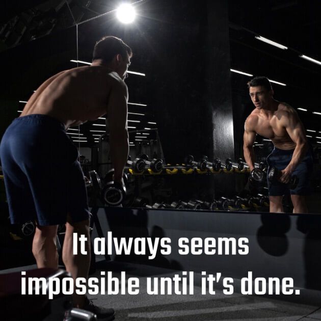 It always seems impossible until it's done. 