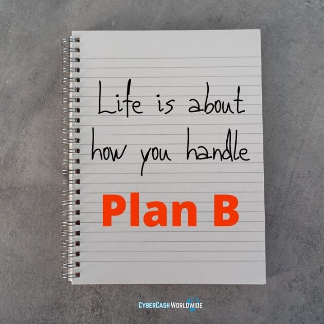 Life is about how you handle PLAN B.