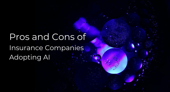 Pros and Cons of Insurance Companies Adopting AI