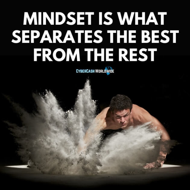 Mindset is what separates the best from the rest.