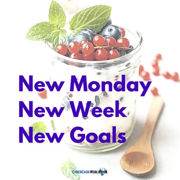 New Monday, New Week, New Goals.