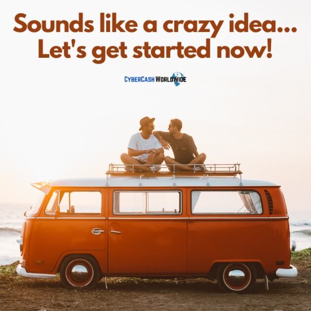 Sounds like a crazy idea... Let's get started now!