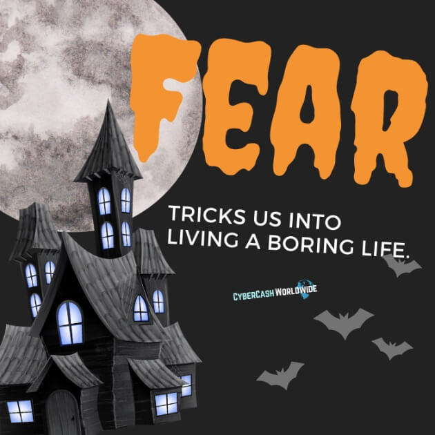 Fear tricks us into living a boring life.