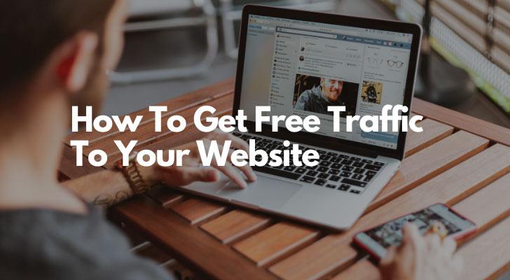 How To Get Free Traffic To Your Website