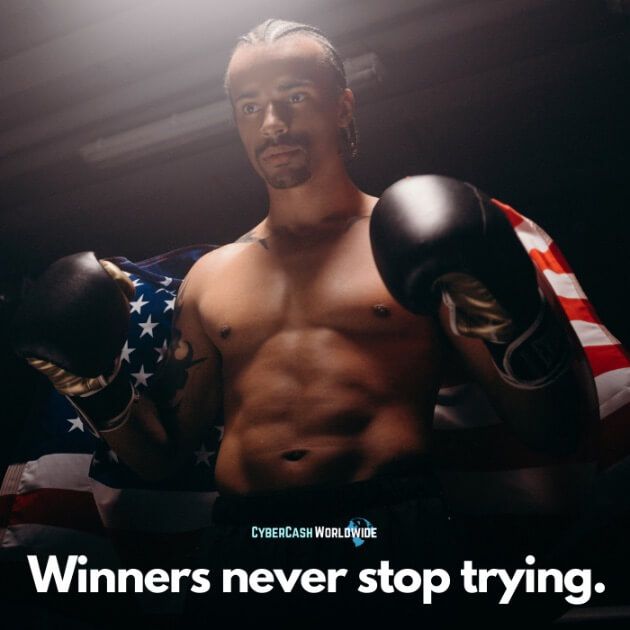 Winners never stop trying.