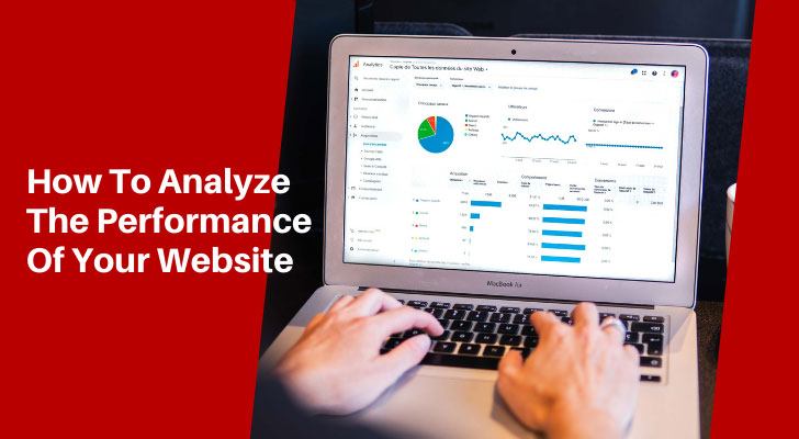 How To Analyze The Performance Of Your Website