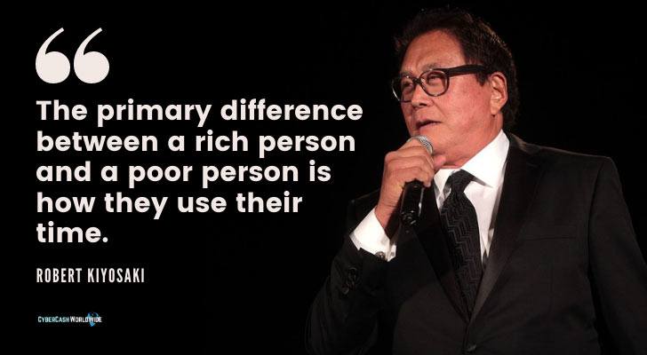 Robert Kiyosaki Rich Person Poor Person How They Use Their Time.