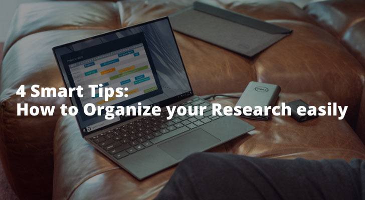 4 Smart Tips How to Organize your Research easily