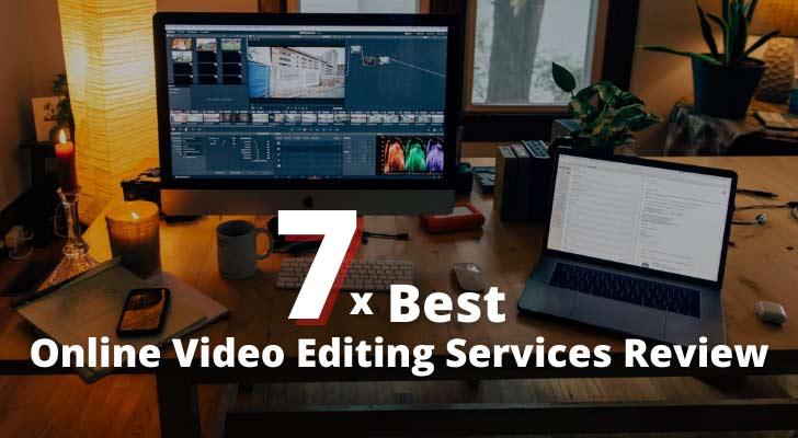 7 Best Online Video Editing Services Review