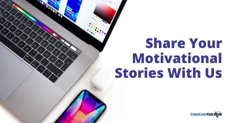 Share Your Motivational Stories With Us