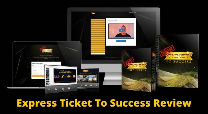 Express Ticket To Success Review – $40k in 7 Days?