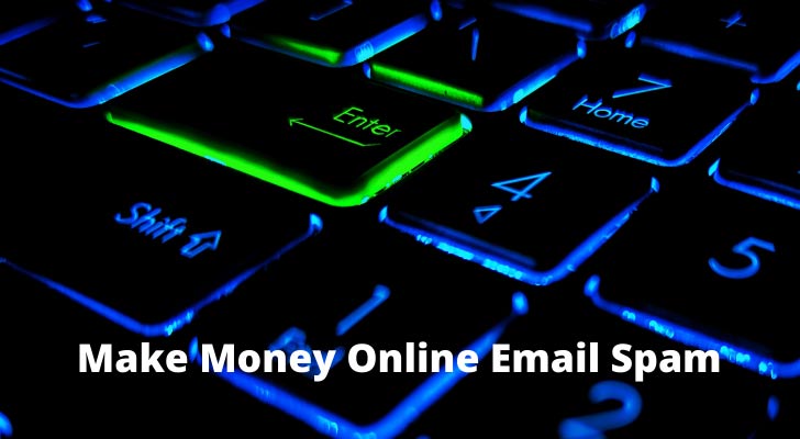 Make Money Online Email Spam