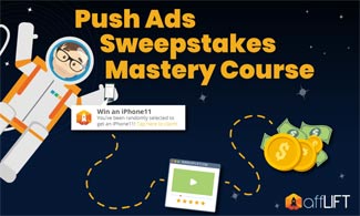 Push Ads Sweepstakes Mastery Course