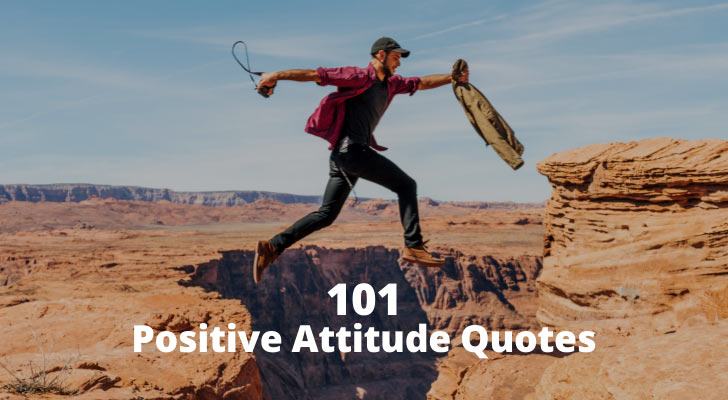 101 Positive Attitude Quotes