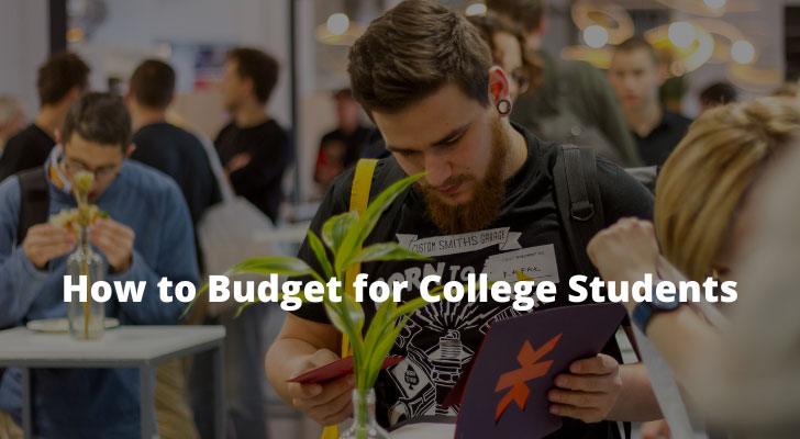 How to Budget for College Students