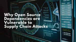 Why Open Source Dependencies are Vulnerable to Supply Chain Attacks