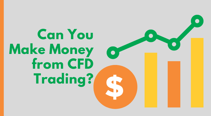 Can You Make Money from CFD Trading?