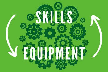 Skills and Equipment