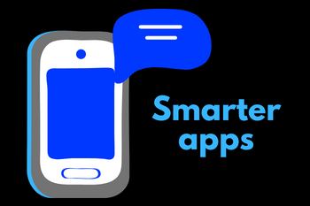 Smarter apps