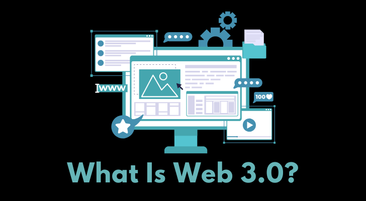 What Is Web 3.0?