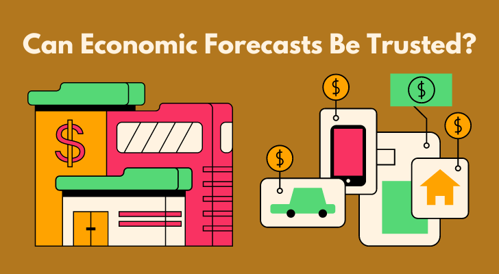 Can Economic Forecasts Be Trusted?