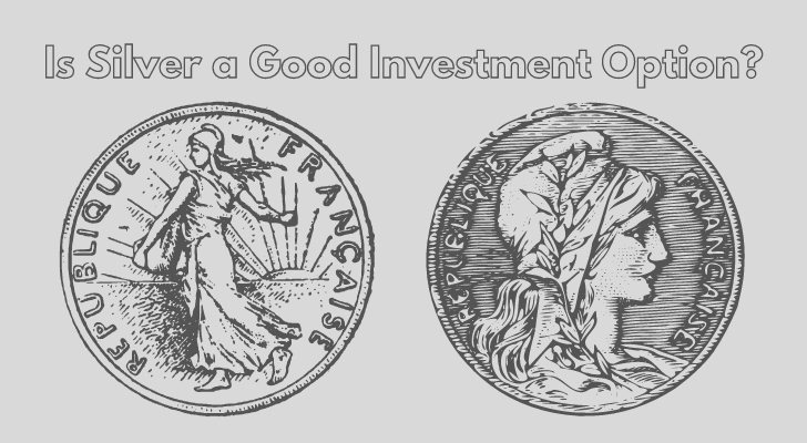 Is Silver a Good Investment Option?