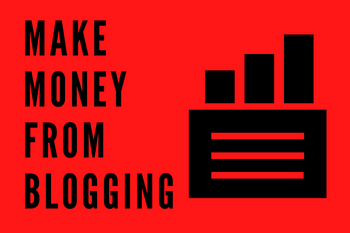 Make Money from Blogging