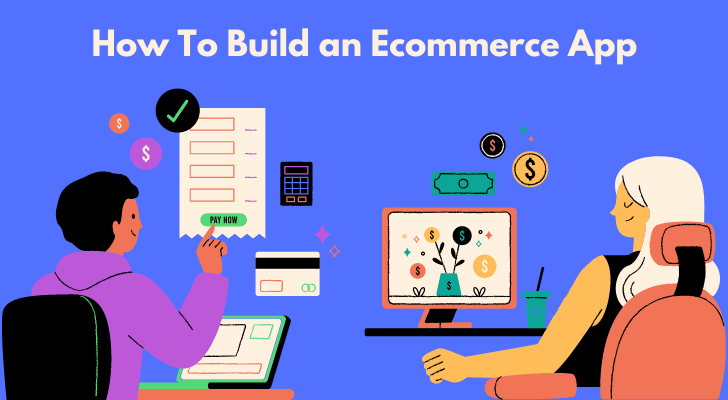 How To Build an Ecommerce App