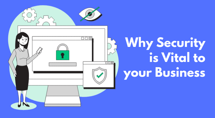 Why Security is Vital to your Business