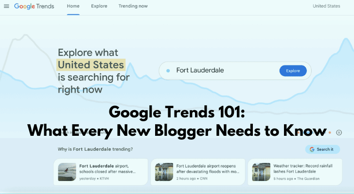 Google Trends 101: What Every New Blogger Needs to Know