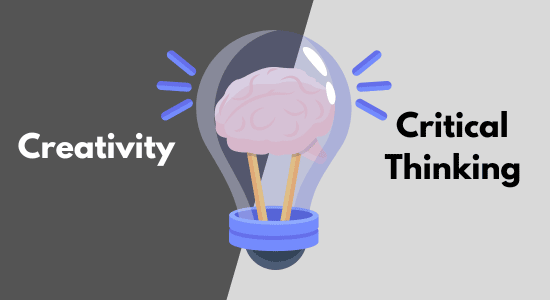 Creativity and Critical Thinking