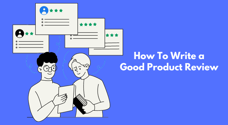 How To Write a Good Product Review