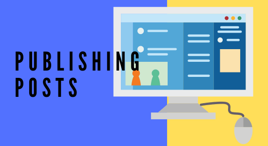 Publishing Posts