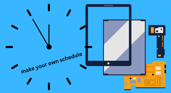 You can make your own schedule