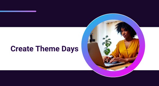 Create Theme Days