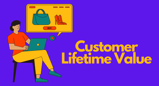 Customer Lifetime Value