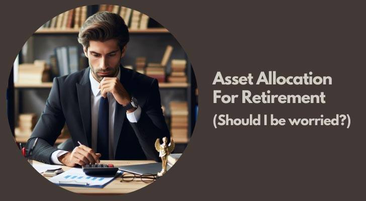 Asset Allocation For Retirement