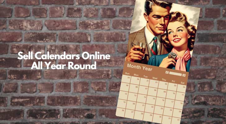 Sell Calendars Online All Year Round